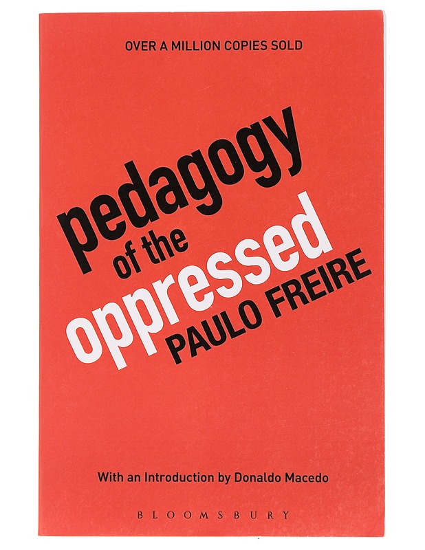 Pedagogy of the Oppressed - Freire, Paulo - Tietokirjat ja oppaat - 10105435093 - 0