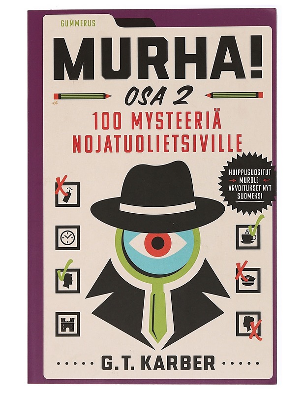 Murha! Osa 2 : 100 mysteeriä nojatuolietsiville - Karber, G. T. - Tietokirjat ja oppaat - 10105435121 - 0