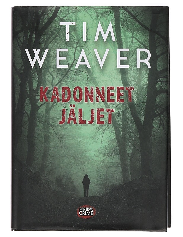 Kadonneet jäljet - Weaver, Tim - Jännitys ja dekkarit - 10105435200 - 0
