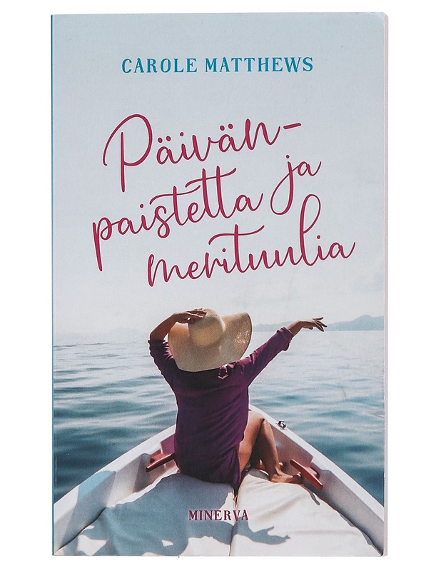 Päivänpaistetta ja merituulia - Matthews, Carole - Romaanit ja novellit - 10105435223 - 0
