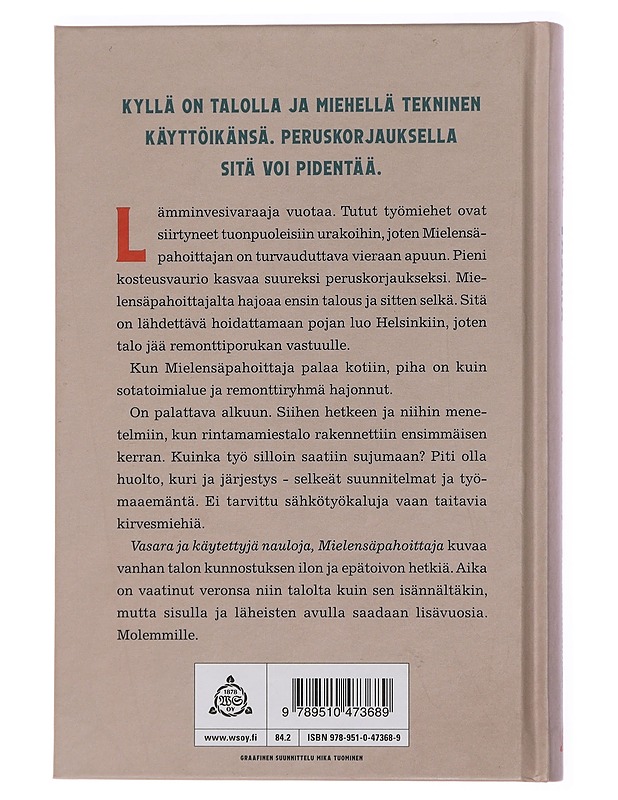 Vasara ja käytettyjä nauloja, Mielensäpahoittaja - Tuomas Kyrö - Romaanit ja novellit - 10105435236 - 1