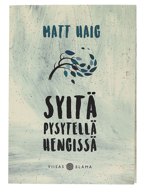 Syitä pysytellä hengissä - Haig, Matt - Elämäkerrat ja muistelmat - 10105435252 - 0