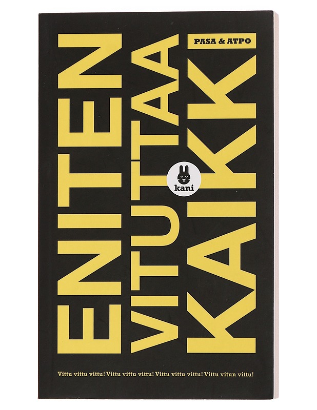 Eniten vituttaa kaikki - Pasa - Romaanit ja novellit - 10105435267 - 0