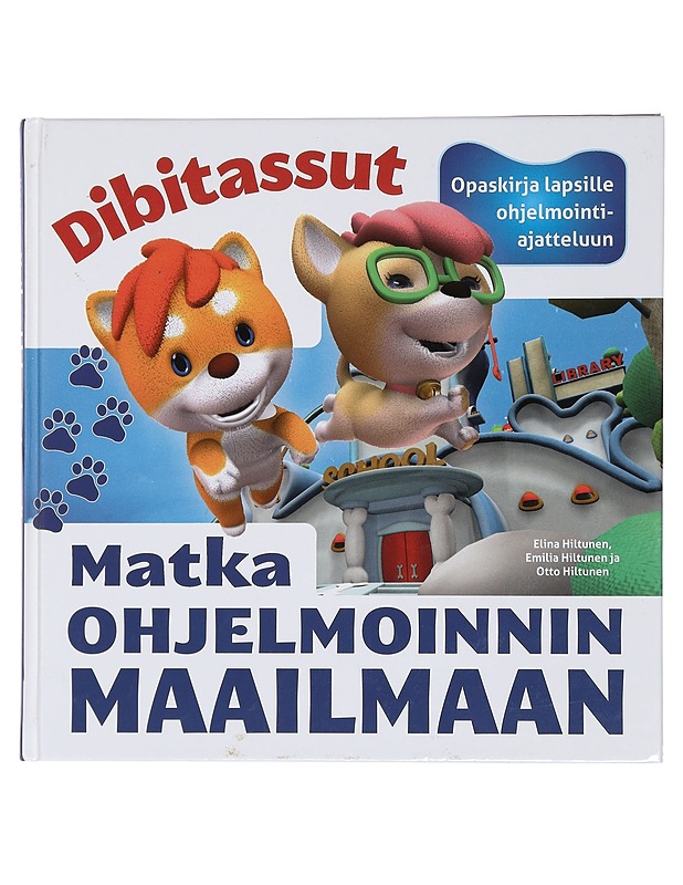 Matka ohjelmoinnin maailmaan - Hiltunen, Elina - Lastenkirjat - 10105435291 - 0