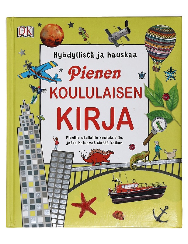 Pienen koululaisen kirja : hyödyllistä ja hauskaa - Danielsson-Waters, Sophia - Lastenkirjat - 10105435293 - 0