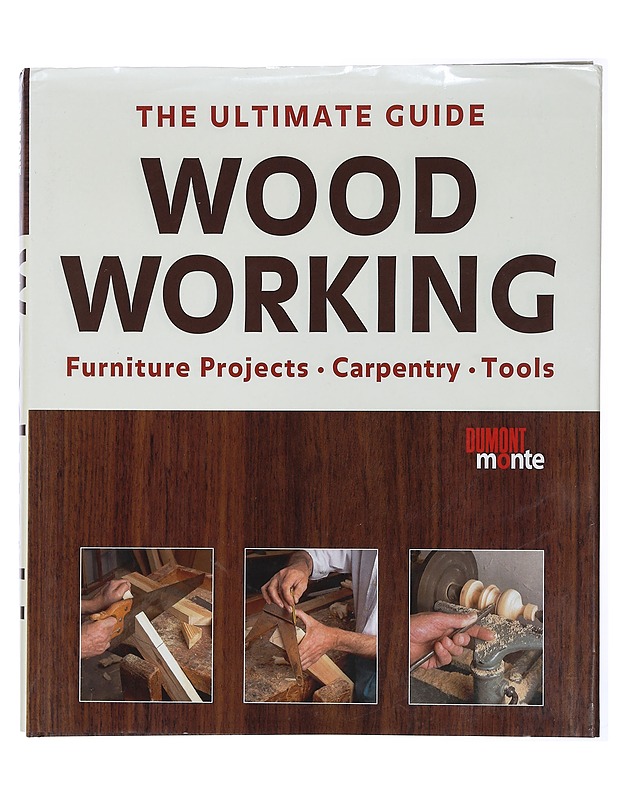 The ultimate guide: Woodworking -  Jordi Vigué - Tietokirjat ja oppaat - 10105435326 - 0