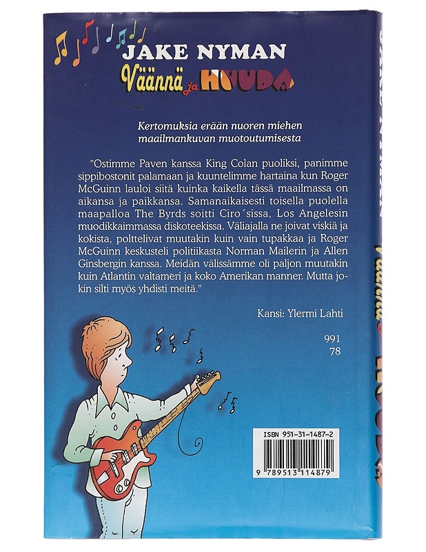 Väännä ja huuda : kertomuksia erään nuoren miehen maailmankuvan muotoutumisesta - Nyman, Jake - Elämäkerrat ja muistelmat - 10105435376 - 1