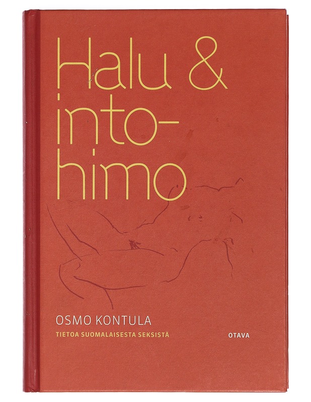 Halu & intohimo : tietoa suomalaisesta seksistä - Kontula, Osmo - Tietokirjat ja oppaat - 10105435390 - 0