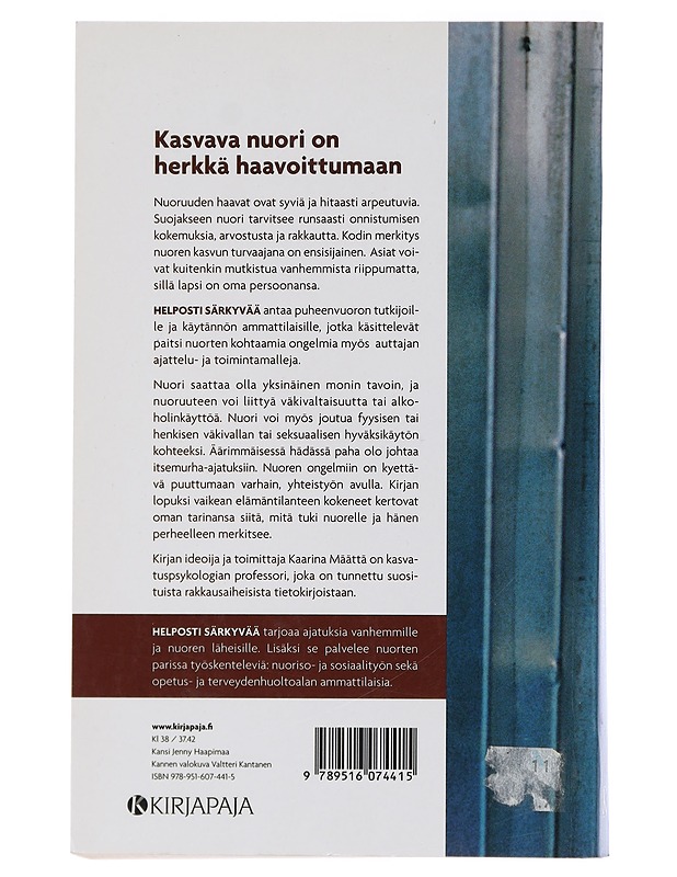 Helposti särkyvää : nuoren kasvun turvaaminen - Määttä, Kaarina - Tietokirjat ja oppaat - 10105435409 - 1