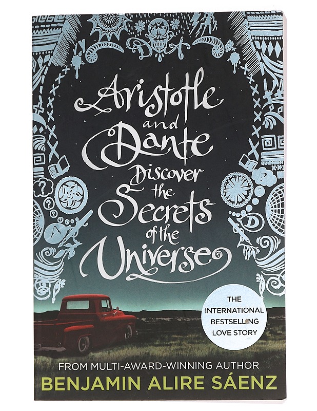 Aristotle and Dante discover the secrets of the universe - Benjamin Alire Sáenz - Nuorten kirjat - 10105435413 - 0