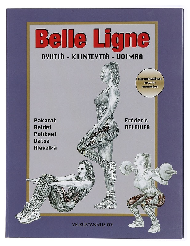 Belle Ligne - Frederic Delavier - Harrastekirjat - 10105435424 - 0