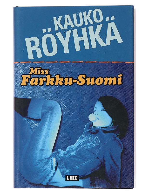 Miss Farkku-Suomi - Kauko Röyhkä - Elämäkerrat ja muistelmat - 10105435447 - 0