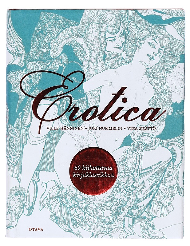 Erotica : 69 kiihottavaa kirjaklassikkoa - Hänninen, Ville - Romaanit ja novellit - 10105435453 - 0