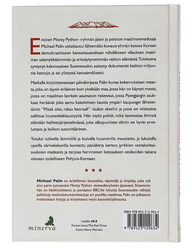 Pohjois-Korean päiväkirja - Palin, Michael - Elämäkerrat ja muistelmat - 10105435457 - 1