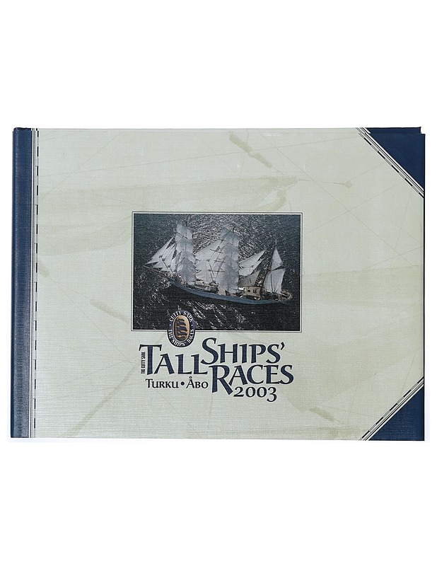 The Cutty Sark Tall Ships' Races, Turku 31st July-3rd August 2003 - Waher, Hannu - Harrastekirjat - 10105435480 - 0