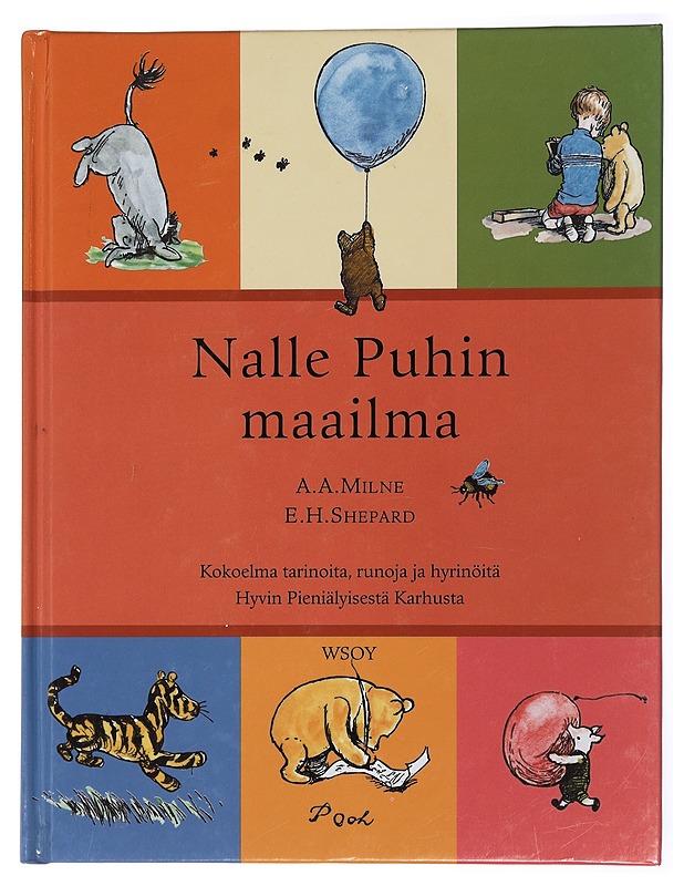 Nalle Puhin maailma : kokoelma tarinoita, runoja ja hyrinöitä hyvin pieniälyisestä karhusta - Milne, A. A. - Lastenkirjat - 10105435501 - 0