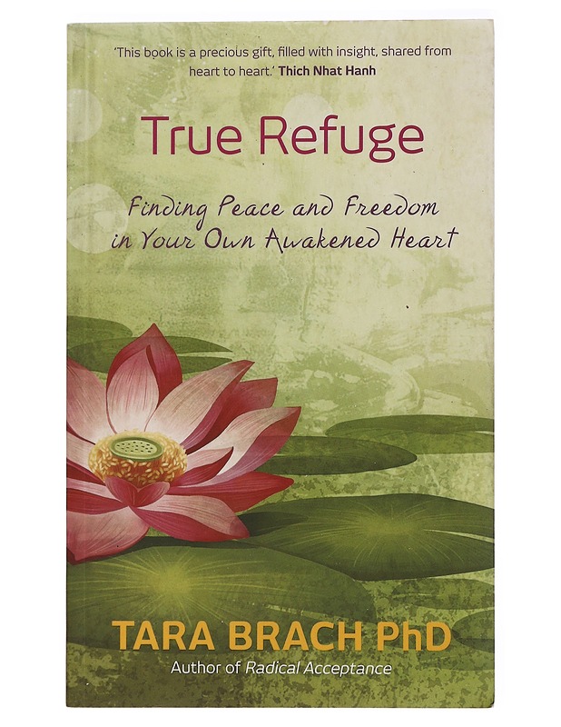 True Refuge: Brach, Tara - Hyvinvointikirjat - 10105435519 - 0