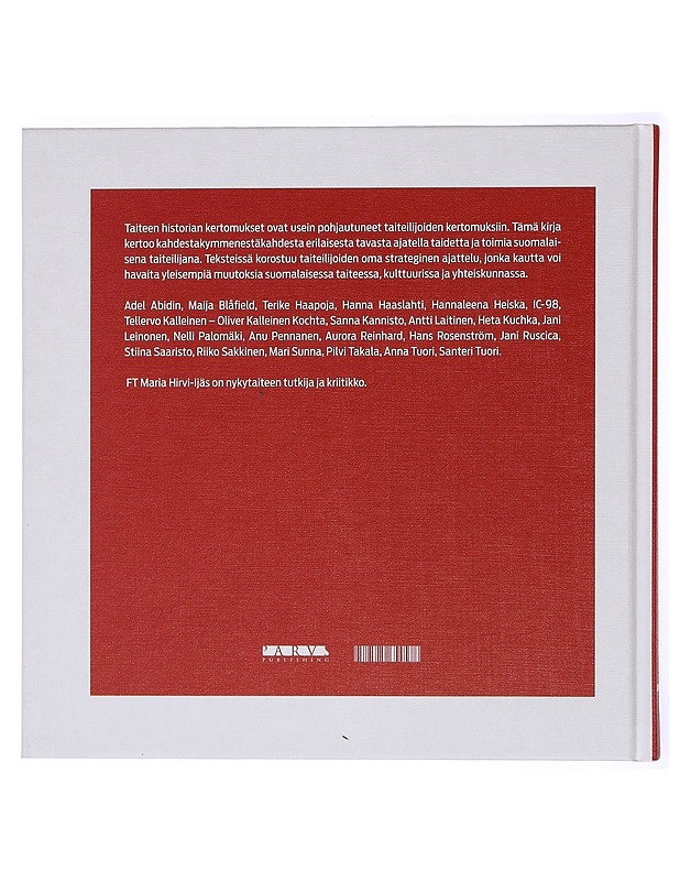 22 tapaa: Taiteellinen ajattelu suomalaisessa nykytaiteessa - Maria Hirvi-Ijäs - Tietokirjat ja oppaat - 10105435540 - 1