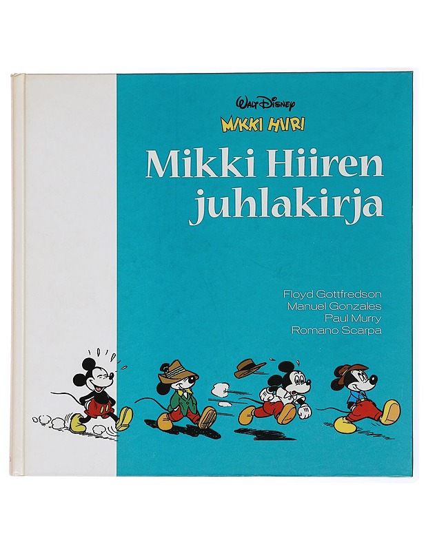 Mikki Hiiren juhlakirja - Gottfredson, Floyd - Sarjakuvat - 10105435544 - 0