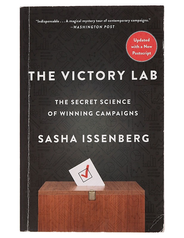 The Victory Lab: The Secret Science of Winning Campaigns - Sasha Issenberg - Tietokirjat ja oppaat - 10105435558 - 0