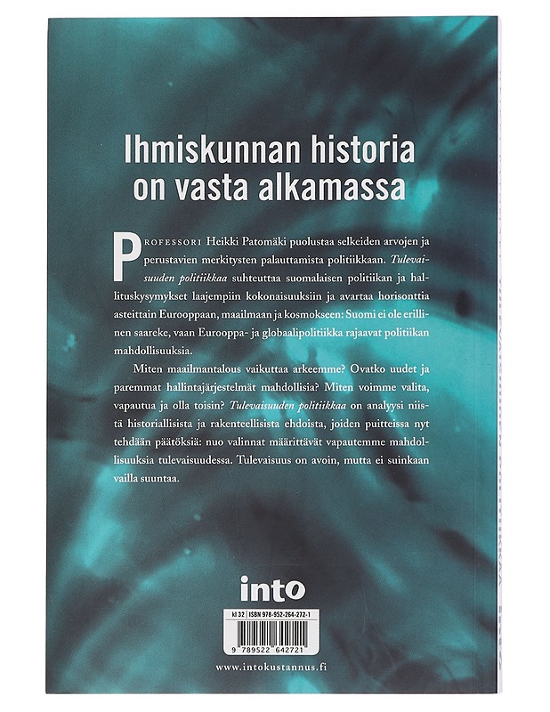 Tulevaisuuden politiikkaa - Heikki Patomäki - Tietokirjat - 10105435565 - 1