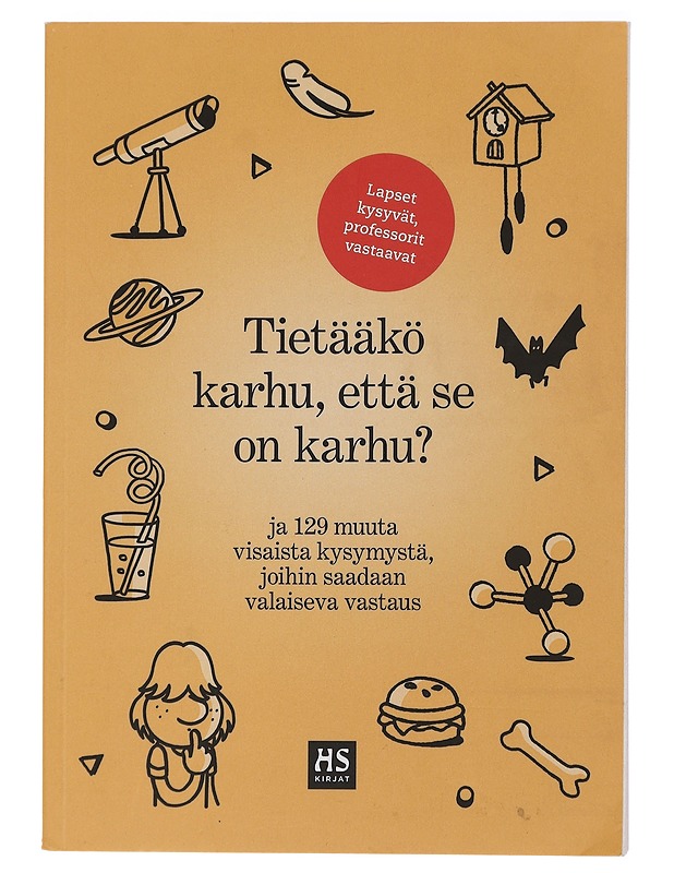 Tietääkö karhu, että se on karhu? : ja 129 muuta visaista kysymystä, joihin saadaan valaiseva vastaus - Kaseva, Tuomas - Tietokirjat ja oppaat - 10105435573 - 0