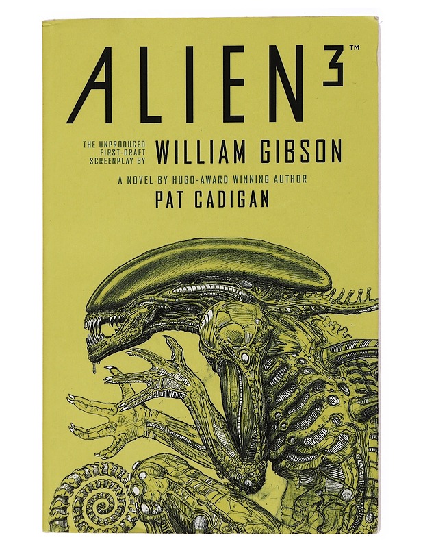 Aliens 3, The Unproduced First-Draft Screenplay by William Gibson - Pat Cadigan - Romaanit ja novellit - 10105435583 - 0