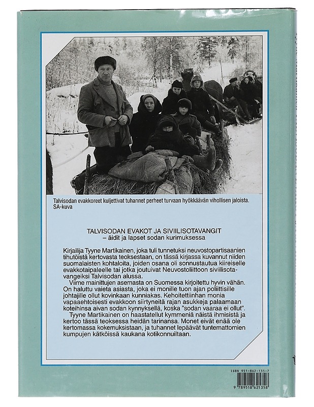 Talvisodan evakot ja siviilisotavangit - Martikainen, Tyyne - Elämäkerrat ja muistelmat - 10105435619 - 1