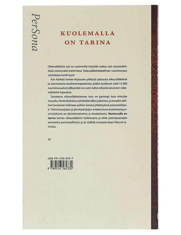 Kuolemalla on tarina : oikeuslääkäri selvittää - Kari Karkola - Elämäkerrat ja muistelmat - 10105435628 - 1