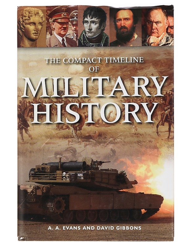 The Compact Timeline of Military History - Evans, Anthony A. - Tietokirjat ja oppaat - 10105435627 - 0