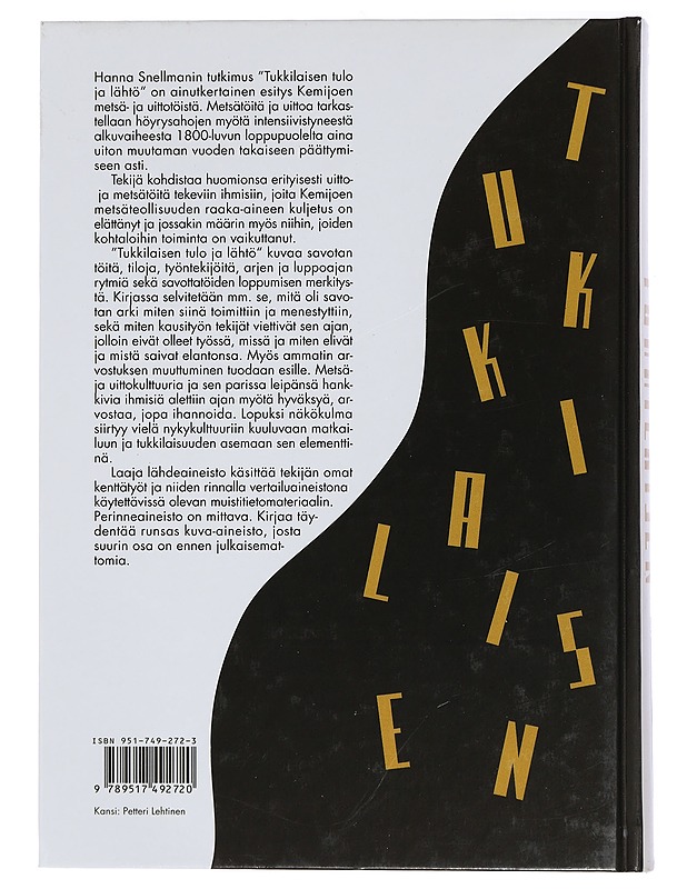 Tukkilaisen tulo ja lähtö - Snellman, Hanna - Historiakirjat - 10105435663 - 1