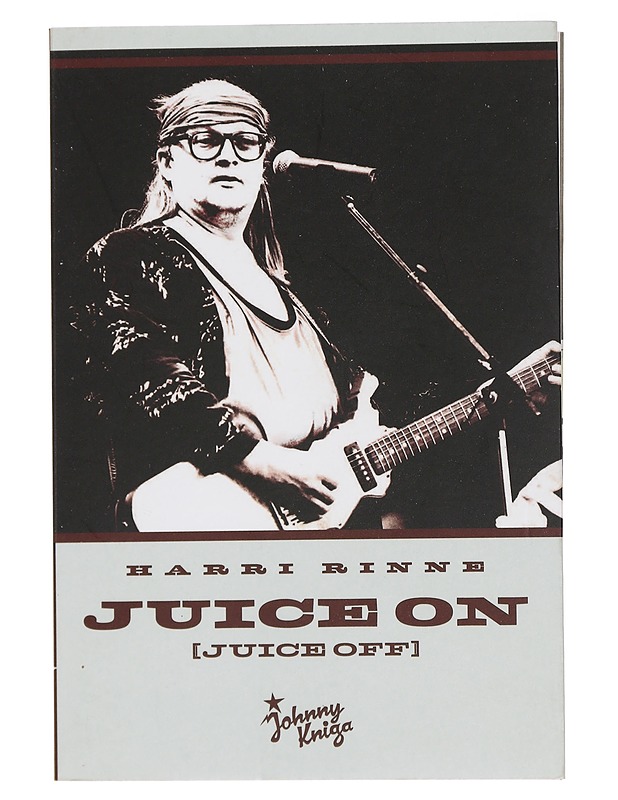 Juice on : Juice off - Harri Rinne - Elämäkerrat ja muistelmat - 10105435685 - 0