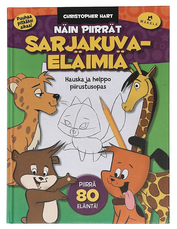 Näin piirrät sarjakuvaeläimiä : hauska ja helppo piirustusopas - Hart, Christopher - Nuorten kirjat - 10105435701 - 0