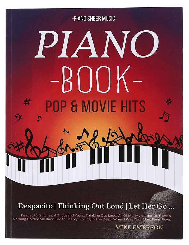 Pop & Movie Hits Piano Book. Piano Sheer Music - Mike Emerson - Harrastekirjat - 10105435704 - 0