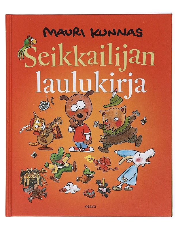 Seikkailijan laulukirja - Kunnas, Mauri - Lastenkirjat - 10105435792 - 0