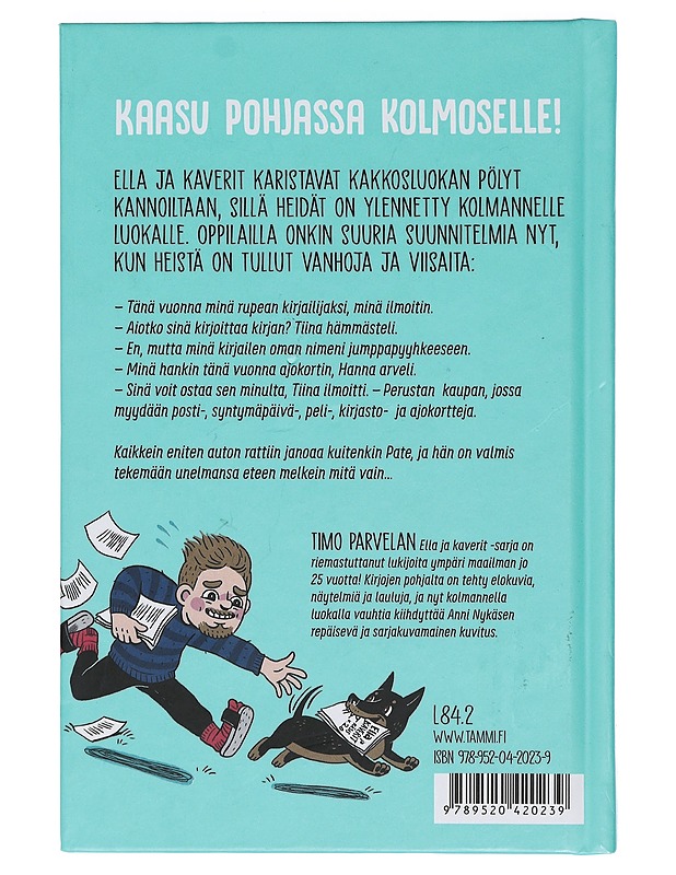 Ella ja kaverit vihdoin kolmannella - Parvela, Timo - Lastenkirjat - 10105435793 - 1