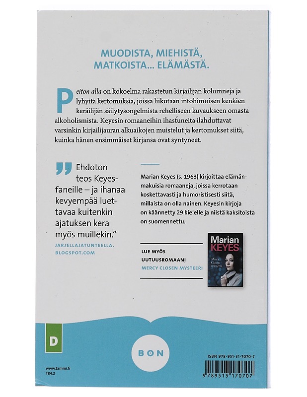Peiton alla : tarinoita kirjailijaelämästä - Keyes, Marian - Elämäkerrat ja muistelmat - 10105435801 - 1