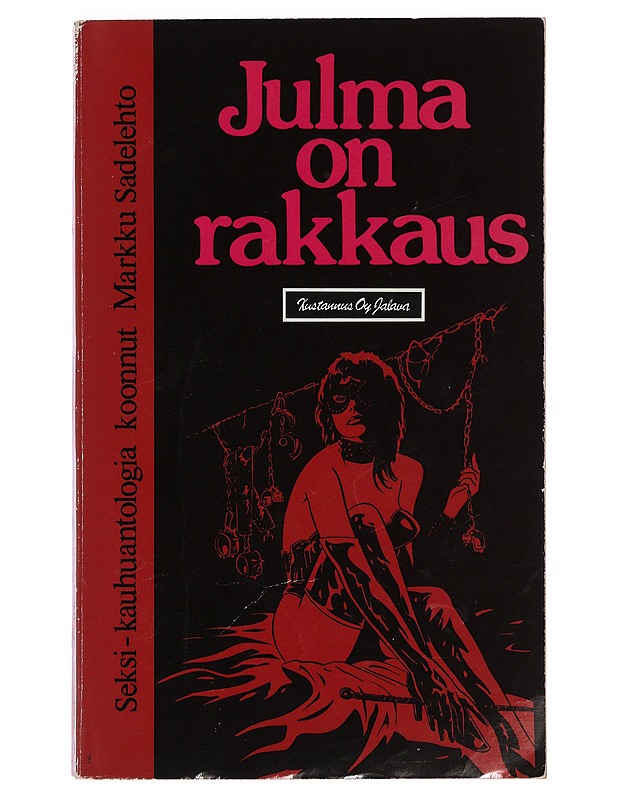 Julma on rakkaus - Kallioinen, Sari - Romaanit ja novellit - 10105435816 - 0