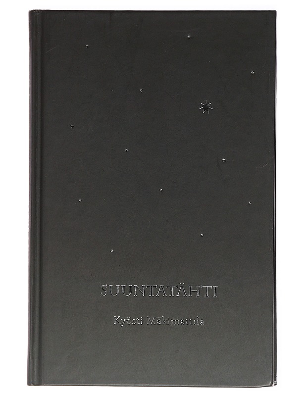 Suuntatähti : runoja ja sanoja - Mäkimattila, Kyösti - Romaanit ja novellit - 10105435829 - 0