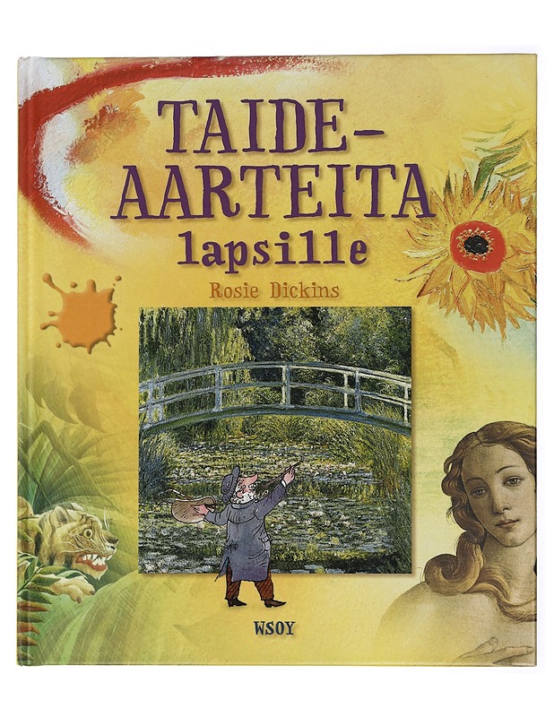 Taideaarteita lapsille - Dickins, Rosie - Lastenkirjat - 10105435837 - 0