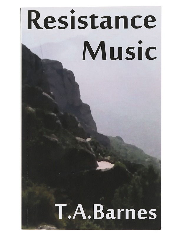 Resistance Music - T. A. Barnes - Romaanit ja novellit - 10105435846 - 0