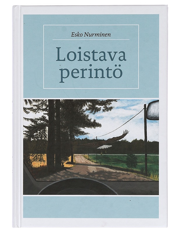Loistava perintö - Nurminen, Esko - Elämäkerrat ja muistelmat - 10105435851 - 0