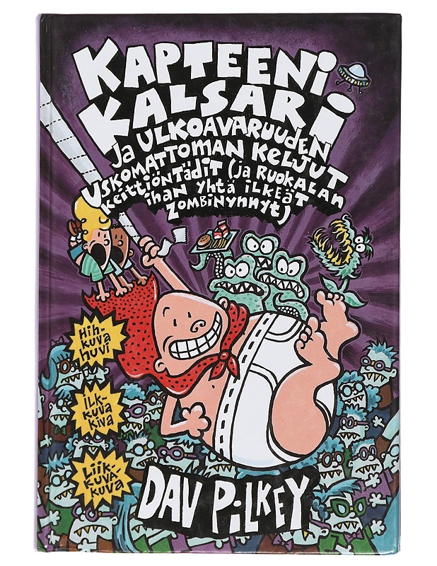 Kapteeni Kalsari ja ulkoavaruuden uskomattoman keljut keittiöntädit - Pilkey, Dav - Lastenkirjat - 10105435855 - 0