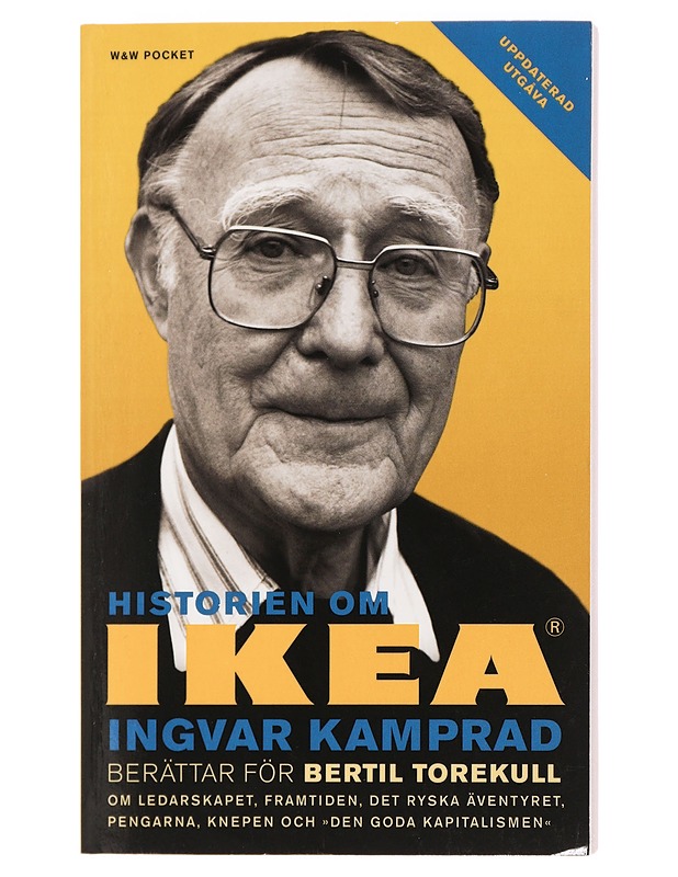 Historien om IKEA : Ingvar Kamprad berättar för Bertil Torekull - Kamprad, Ingvar - Historiakirjat - 10105435891 - 0