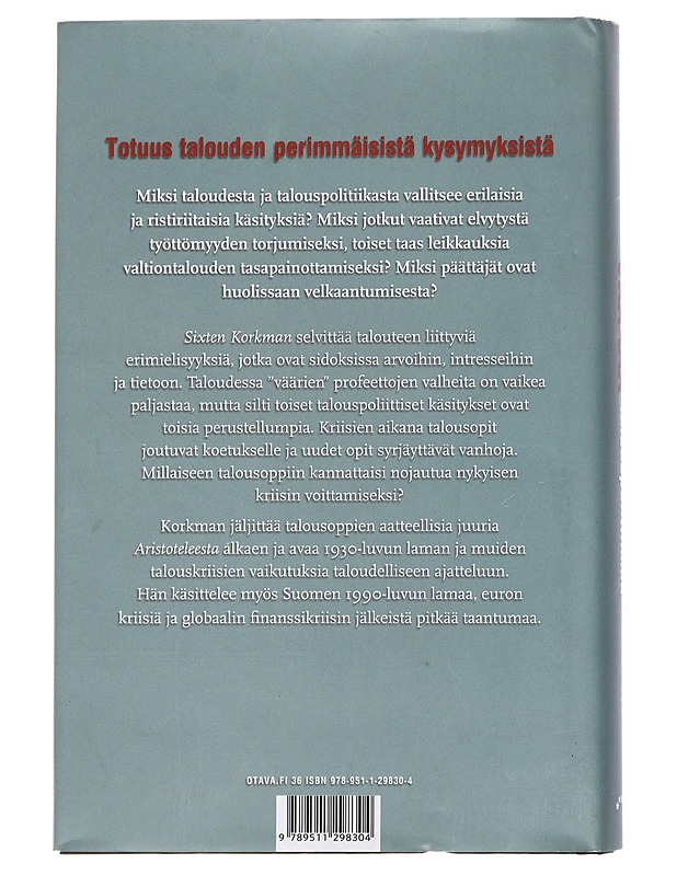 Väärää talouspolitiikkaa : talouden kriisit ja opilliset kiistat - Sixten Korkman - Historiakirjat - 10105435895 - 1