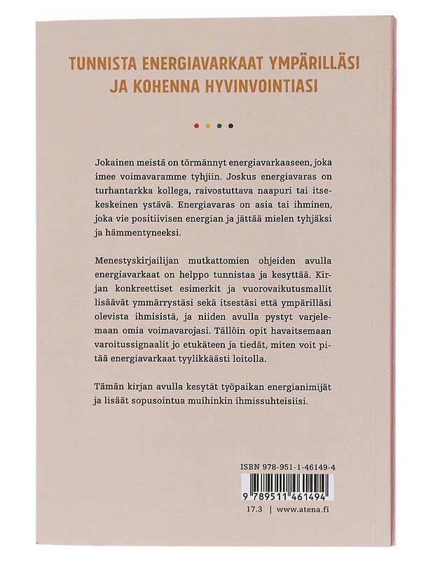 Energiavarkaat ympärilläni : näin tunnistat ja kesytät hankalat tyypit - Erikson, Thomas - Tietokirjat ja oppaat - 10105435935 - 1