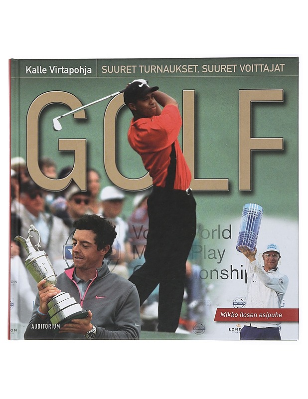 Golf : suuret turnaukset, suuret voittajat - Kalle Virtapohja - Historiakirjat - 10105436023 - 0