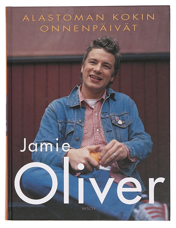 ALASTOMAN KOKIN ONNENPÄIVÄT - OLIVER, JAMIE - Ruokakirjat - 10105436027 - 0