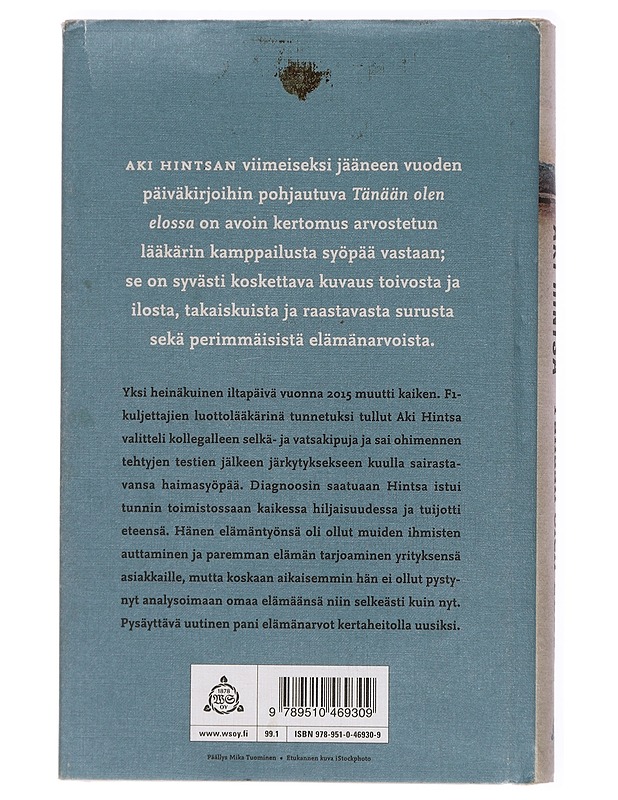 Tänään olen elossa : kuolevan miehen päiväkirja - Oskari Saari - Elämäkerrat ja muistelmat - 10105436039 - 1