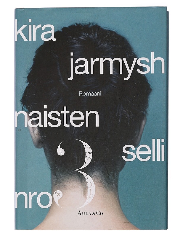 Naisten selli nro 3 - Jarmys, Kira - Romaanit ja novellit - 10105436036 - 0